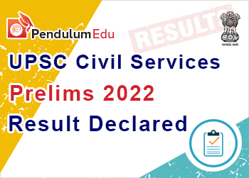 UPSC Prelims 2022 result announced